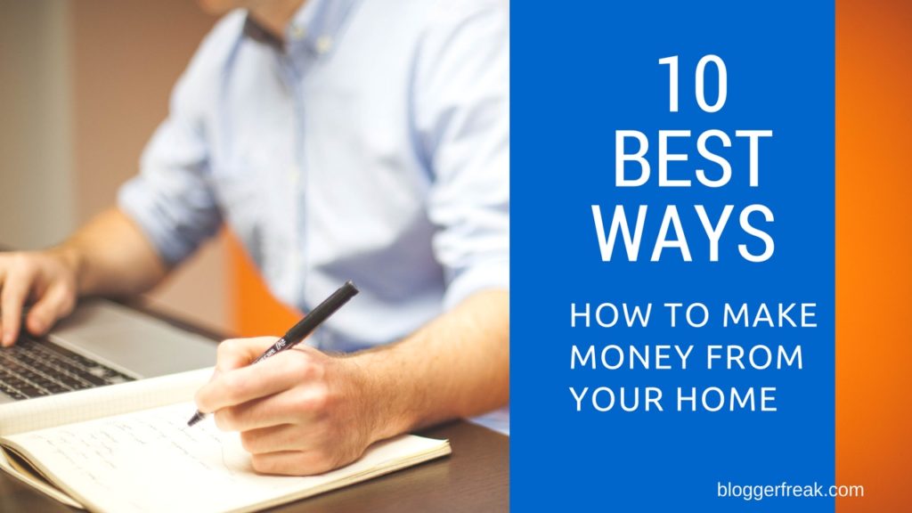 Best Ways to Make Money from Home
