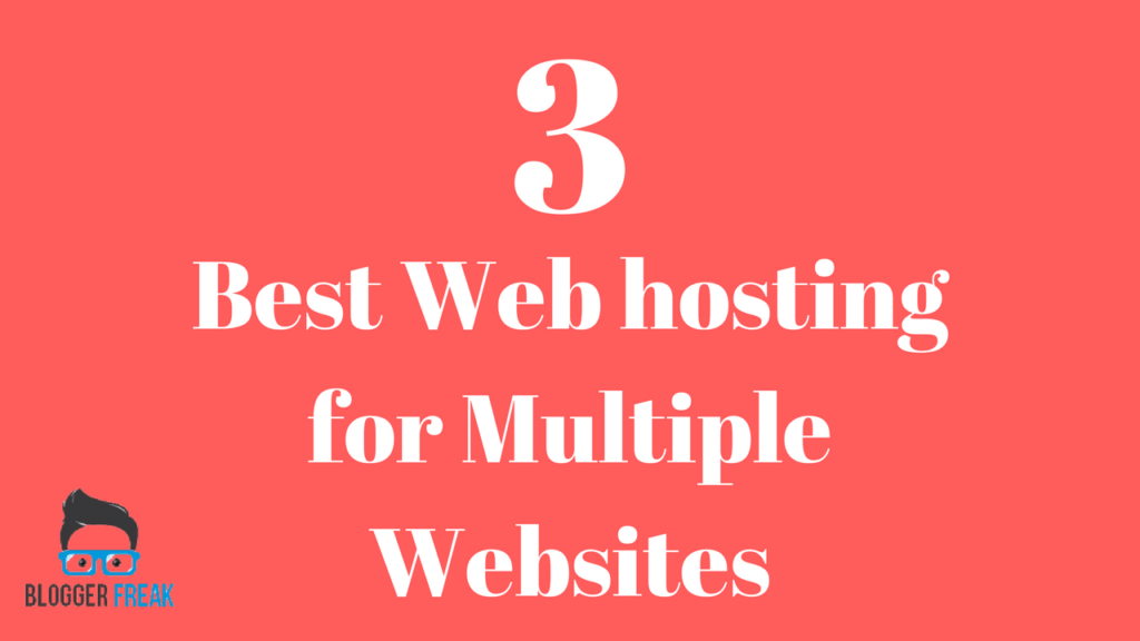 Best Web Hosting for Multiple Websites