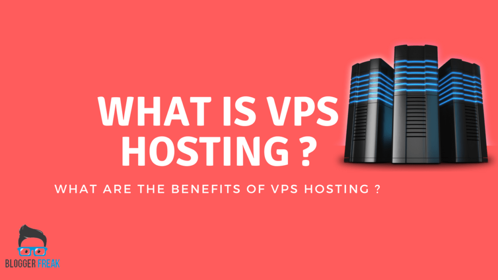 What is VPS Hosting? What are the benefits of VPS Web hosting?