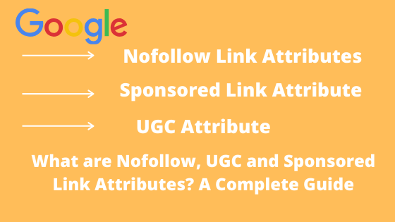 What are Nofollow, UGC and Sponsored Link Attributes