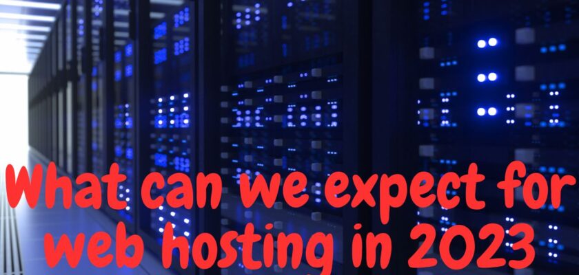 What can we expect for web hosting in 2023